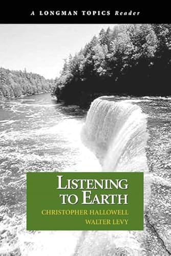 Stock image for Listening to Earth : A Reader (a Longman Topics Reader) for sale by Better World Books