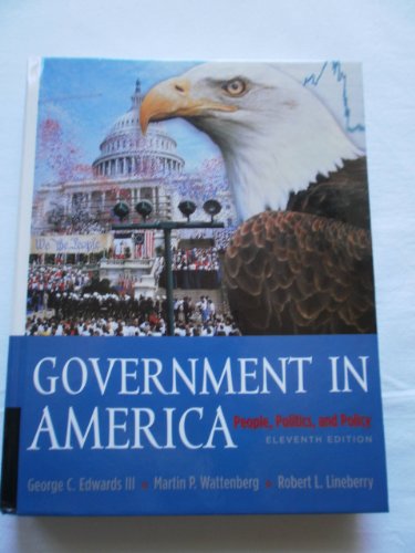 Stock image for Government in America: People, Politics, and Policy for sale by HPB-Red