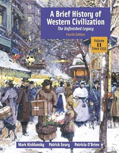 Imagen de archivo de A Brief History of Western Civilization Vol. 2 : The Unfinished Legacy a la venta por Better World Books