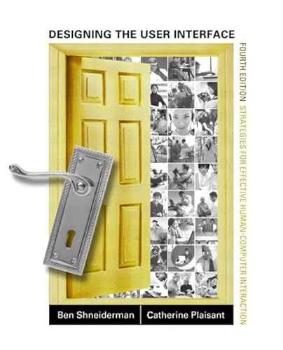 Stock image for Designing the User Interface: Strategies for Effective Human-Computer Interaction (4th Edition) for sale by Goodwill Books