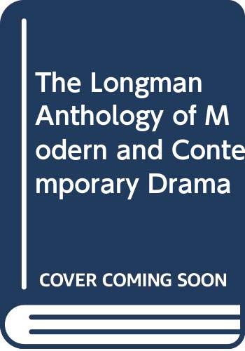9780321198716: The Longman Anthology of Modern and Contemporary Drama: A Global Survey