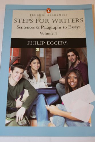 9780321198815: Steps for Writers: Sentence & Paragraph to Essay, Volume 1, (Penguin Academics Series) (Eggers Developmental Writing)