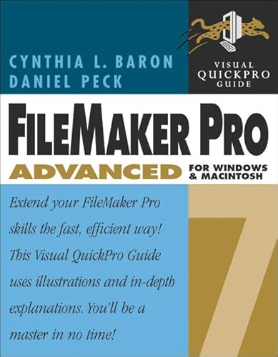 9780321199560: Filemaker Pro 7 Advanced For Windows And Macintosh: Visual Quickpro Guide