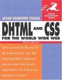 DHTML and CSS for the World Wide Web, Third Edition (9780321199584) by Teague, Jason Cranfo