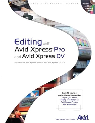 Stock image for Editing with Avid Xpress Pro and Avid Xpress DV (Avid Educational Series) for sale by WorldofBooks