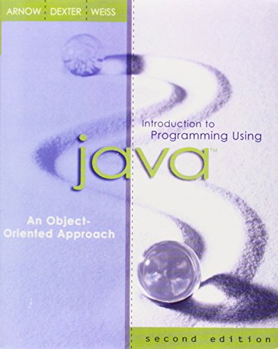 Introduction to Programming Using Java: An Object-Oriented Approach (2nd Edition) (9780321200068) by Arnow, David; Dexter, Scott; Weiss, Gerald