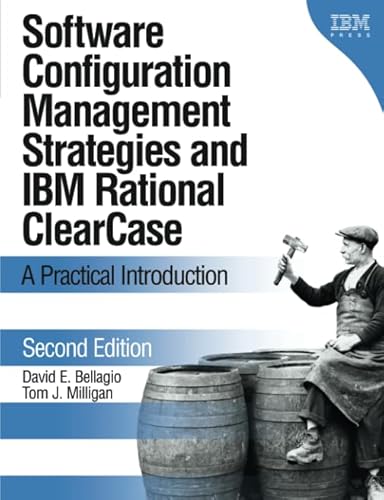 Stock image for Software Configuration Management Strategies and IBM Rational ClearCase : A Practical Introduction for sale by Better World Books