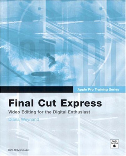 Imagen de archivo de Apple Pro Training Series: Final Cut Express a la venta por Wonder Book