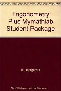 9780321201027: Trigonometry Plus Mymathlab Student Package