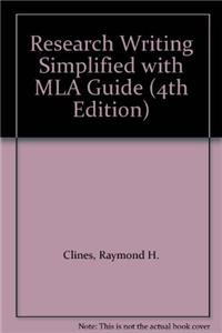Imagen de archivo de Research Writing Simplified with MLA Guide (4th Edition) a la venta por Textbookplaza