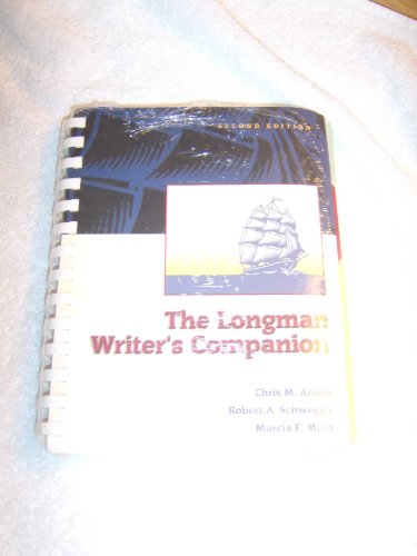 The Longman Writer's Companion with MLA Guide, Second Edition (9780321202550) by Anson, Chris M.; Schwegler, Robert A.; Muth, Marcia F.