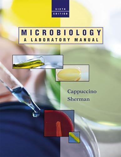 Microbiology: A Laboratory Manual: International Edition (9780321204448) by Cappuccino, James G.; Sherman, Natalie