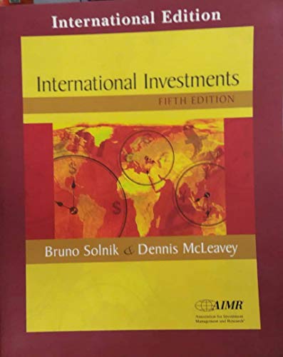 International Investments (International Edition) (9780321204608) by Bruno-solnik-dennis-mcleavey