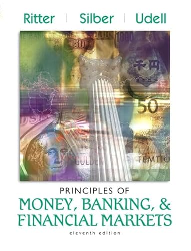 Principles of Money, Banking, and Financial Markets plus MyEconLab Student Access Kit (11th Edition) (9780321205254) by Ritter, Lawrence S.; Silber, William L.; Udell, Gregory F.