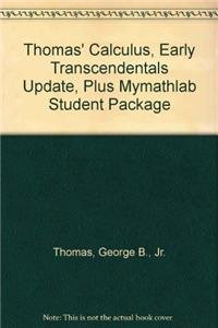 Thomas' Calculus, Early Transcendentals Update, plus MyMathLab Student Package (10th Edition) (9780321205537) by Thomas, George B.; Finney, Ross L.; Weir, Maurice D.; Giordano, Frank R.