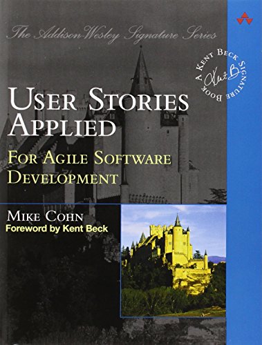 User Stories Applied: For Agile Software Development - Cohn, Mike