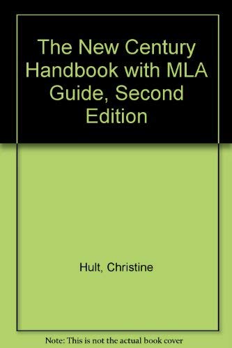 The New Century Handbook with MLA Guide, Second Edition (9780321209306) by Hult, Christine; Huckin, Thomas