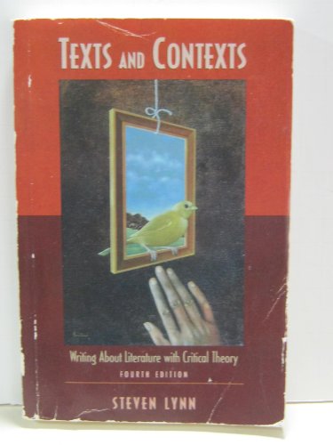 Beispielbild fr Text and Contexts: Writing About Literature with Critical Theory, 4th Edition zum Verkauf von a2zbooks