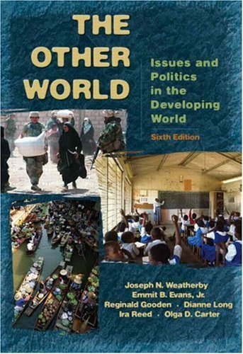 Beispielbild fr The Other World: Issues and Politics of the Developing World (6th Edition) zum Verkauf von Wonder Book