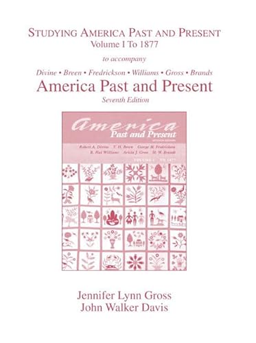 Studying America Past and Present: Volume 1 to 1877 (9780321212863) by Pearson-Longman