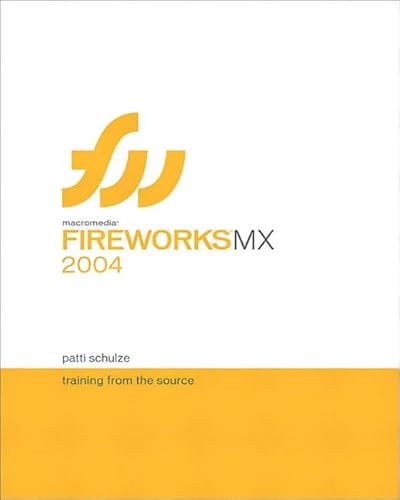 Imagen de archivo de Macromedia Fireworks MX 2004 : Training from the Source a la venta por Better World Books