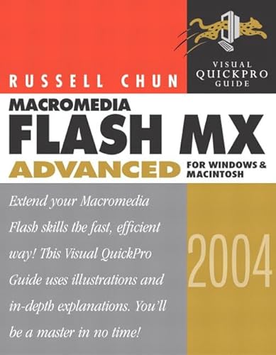 Imagen de archivo de Macromedia Flash Mx 2004 Advanced: Visual Quickpro Guide for Windows and Macintosh a la venta por HPB-Red