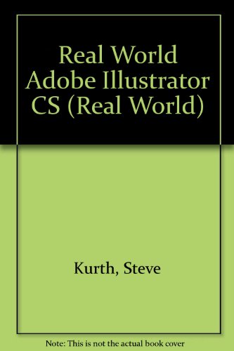 Real World Illustrator Cs (9780321213471) by Kurth, Steve