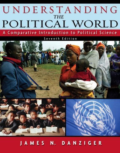 9780321216106: Understanding the Political World: A Comparative Introduction to Political Science
