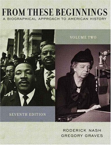 Stock image for From These Beginnings Vol. 2 : A Biographical Approach to American History for sale by Better World Books