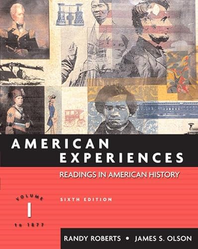 Stock image for American Experiences: Readings in American History, Vol. 1 to 1877 - 6th for sale by a2zbooks