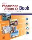 Stock image for The Adobe Photoshop Album 2.0 Book: Enjoying Digital Photography for sale by Wonder Book