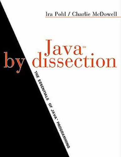 9780321223326: Java by Dissection: The Essentials of Java Programming: International Edition