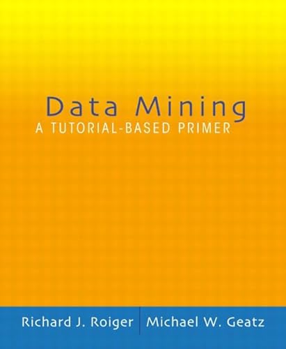 9780321223494: Data Mining: A Tutorial Based Primer: International Edition