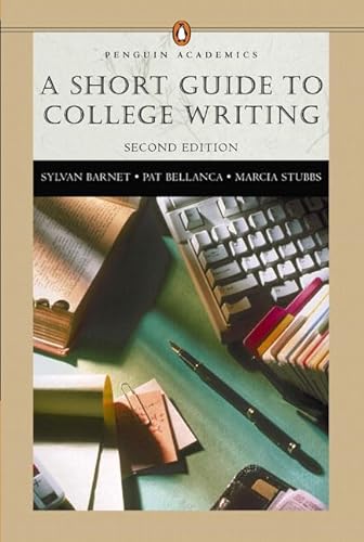 9780321224699: A Short Guide to College Writing (Penguin Academics Series)