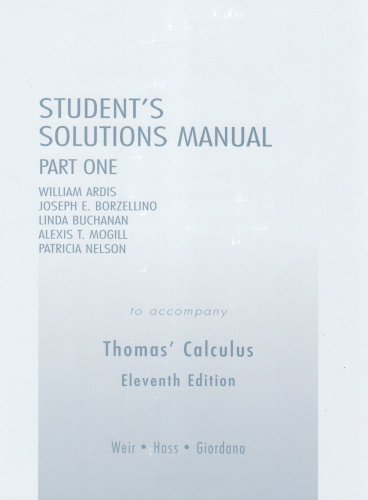 Student Solutions Manual Part 1 for Thomas' Calculus - Thomas, George B.; Weir, Maurice D.; Hass, Joel; Giordano, Frank R.