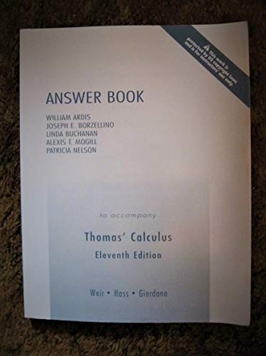 Beispielbild fr Answer Book to Accompany Thomas' Calculus: Eleventh Edition zum Verkauf von ThriftBooks-Dallas