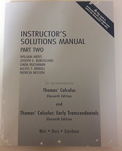 Thomas' Calculus Early Transcendentals 2 : Instructor's Solutions Manual - Thomas, Kenneth W.