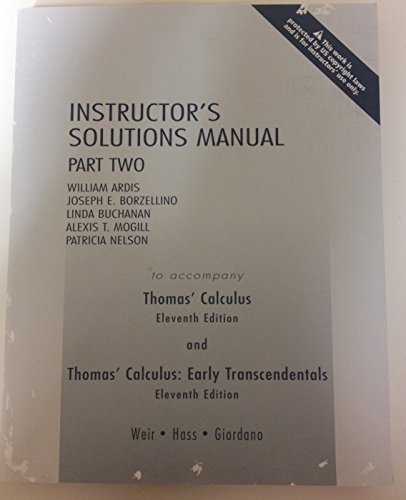 Stock image for Instructor's Solutions Manual to Accompany Thomas' Calculus and Thomas' Calculus: Early Transcendentals, Part Two for sale by Patrico Books