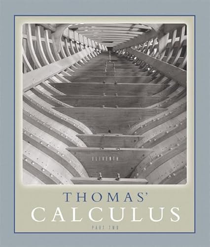 9780321226518: Thomas' Calculus Part 2 (Multivariable, chs. 11-16) (11th Edition)
