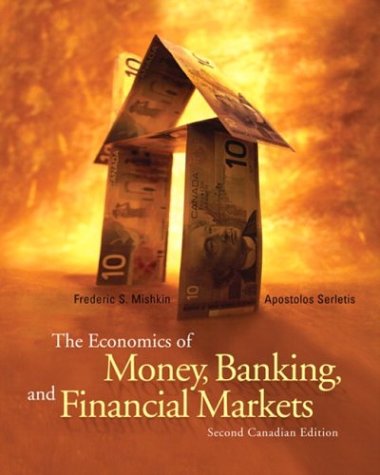 Stock image for The Economics of Money, Banking, and Financial Markets: Second Canadian Edition (2nd Edition) for sale by ThriftBooks-Dallas
