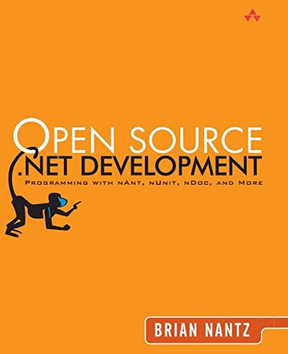 Beispielbild fr Open Source .Net Development : Programming with NAnt, NUnit, NDoc, and More zum Verkauf von Better World Books