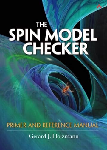Stock image for The Spin Model Checker : Primer and Reference Manual for sale by Better World Books Ltd