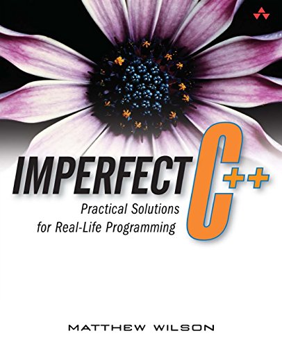 Beispielbild fr Imperfect C++ : Practical Solutions for Real-Life Programming zum Verkauf von Better World Books