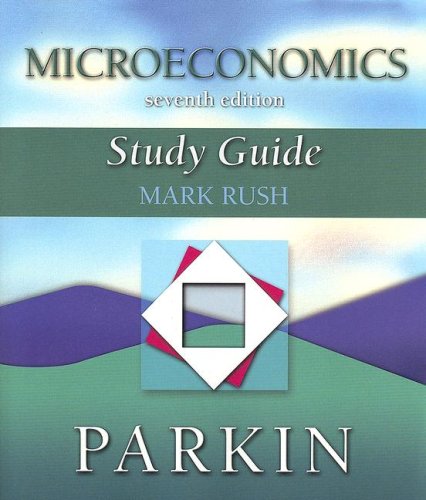 Beispielbild fr Study Guide to Accompany Parkin Microeconomics , 7th zum Verkauf von a2zbooks