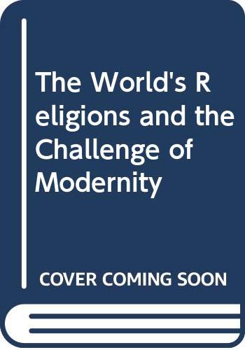 The World's Religions and the Challenge of Modernity (9780321234919) by Bradley K. Hawkins