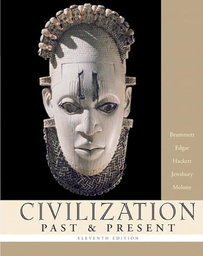 Imagen de archivo de Civilization Past & Present, Combined Volume (11th Edition) (MyHistoryLab Series) a la venta por PAPER CAVALIER US