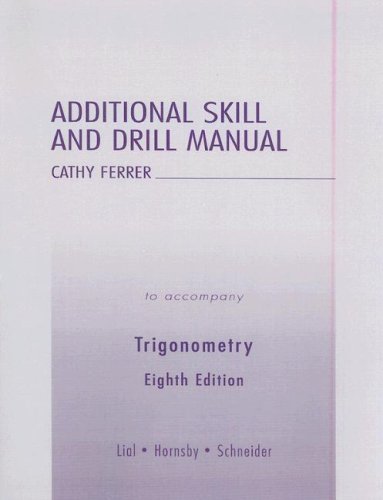 Additional Skill and Drill Manual (9780321238313) by Lial, Margaret L.; Hornsby, John S.; Schneider, David I.