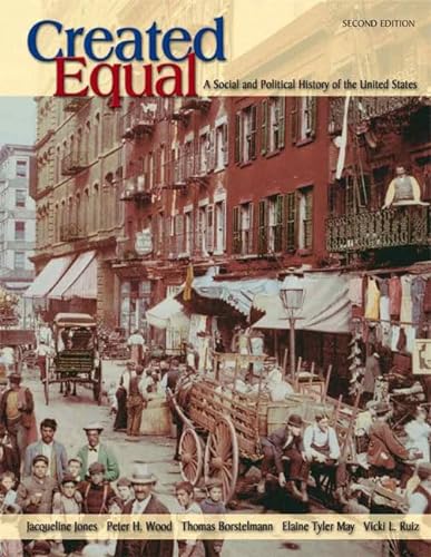 Beispielbild fr Created Equal Vol. 1 : A Social and Political History of the United States to 1877 zum Verkauf von Better World Books