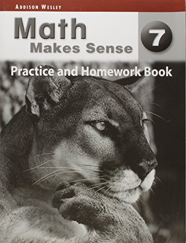 math makes sense practice and homework book grade 7 Stock image for Math Makes Sense 7 : Practice and Homework Book for sale by Better World Books