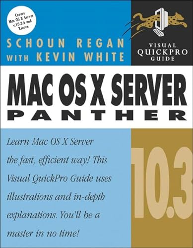 9780321242525: Mac OS X Server 10.3 Panther: Visual Quickpro Guide